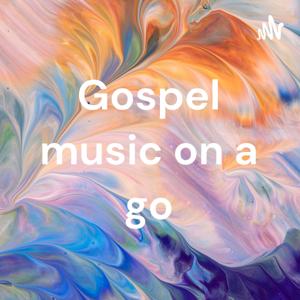 Gospel music on a go by Israel Agha Nnamdi