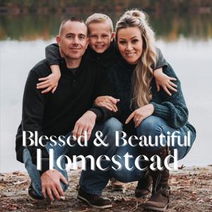 Blessed & Beautiful Homestead