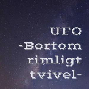 UFO -Bortom rimligt tvivel- by E. Thomas Persson & Peder Neogard