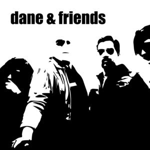 Dane & Friends