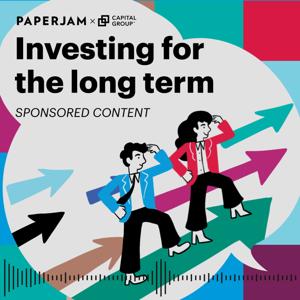 Capital Group: Investing for the long term