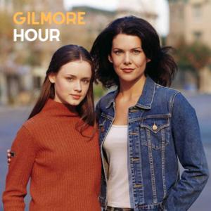 Gilmore Hour