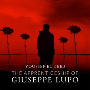 The Apprenticeship of Giuseppe Lupo