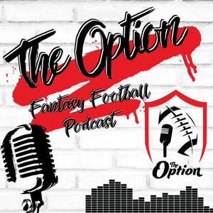 The Option A Fantasy Football Podcast