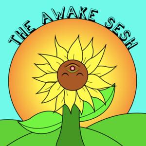 The Awake Sesh