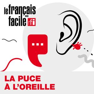 La Puce à l'oreille by Français Facile - RFI