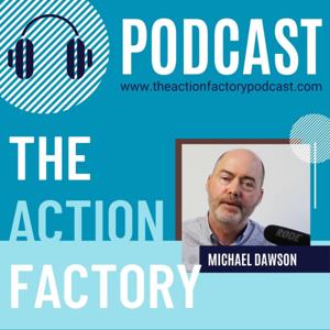The Action Factory Podcast