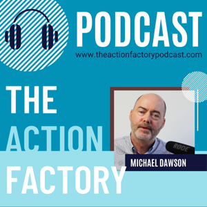 The Action Factory Podcast - Youth Work that Lasts a Lifetime.