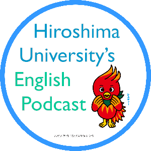 Hiroshima University's English Podcast