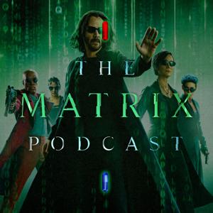 The Matrix Podcast