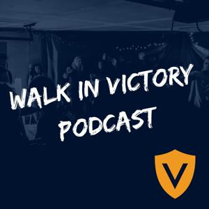 Walk In Victory