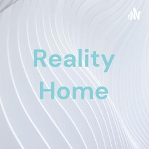 Reality Home