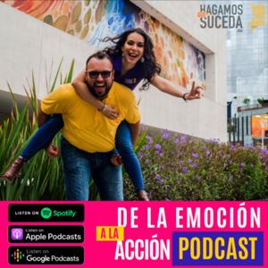 De La Emoción a la Acción - Podcast