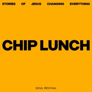 Chip Lunch