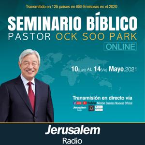 Jerusalem Radio - Pastor Ock Soo Park - Seminario Bíblico Online 2021 by Jerusalem Radio