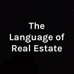 The Language of Real Estate