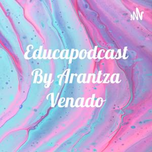 Educapodcast By Arantza Venado