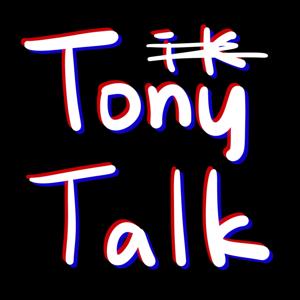 Tony'sTalk AKA T-Talk