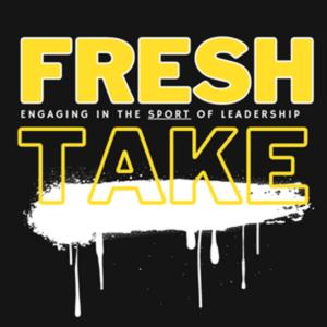 The Fresh Take Podcast- w/ Phillip Edge