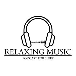 Relaxing Music - Sleep Podcast by The Mindset Meditation