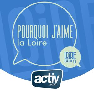 POURQUOI J'AIME LA LOIRE ? | LOIRE STORY