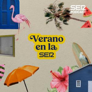 Verano en la SER by SER Podcast