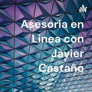 Asesoria en Linea con Javier Castaño