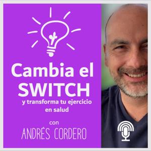 Cambia el Switch (y transforma tu ejercicio en salud)