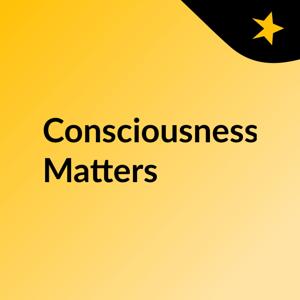 Consciousness Matters