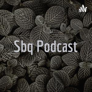 Sbq Podcast