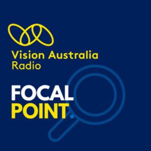 Focal Point on Vison Australia Radio by Peter Greco