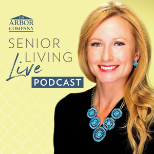 The Senior Living LIVE! Podcast