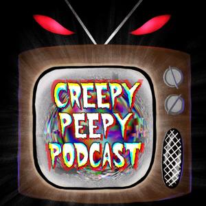 Creepy Peepy Podcast