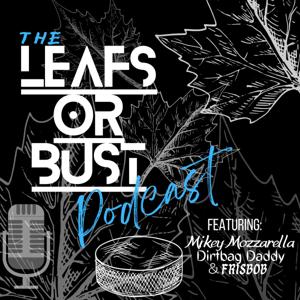 LeafsOrBust Podcast