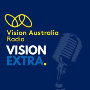 Vision Extra by Vision Australia Radio by Peter Greco