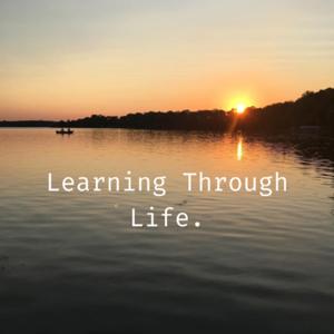 Learning Through Life