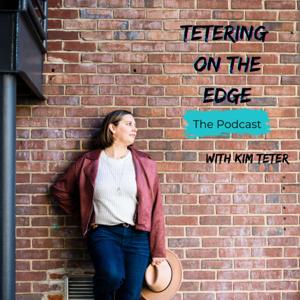 Tetering on the Edge