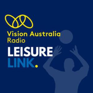 Leisure Link on Vision Australia Radio by Peter Greco