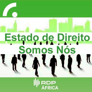 Estado de Direito Somos Nós by RDP África - RTP