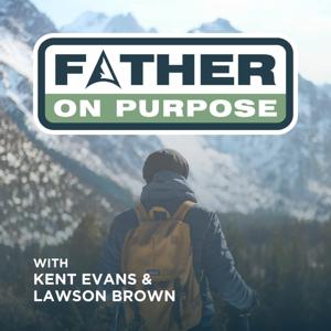 Father On Purpose Podcast by Manhood Journey