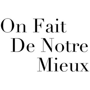 On Fait De Notre Mieux