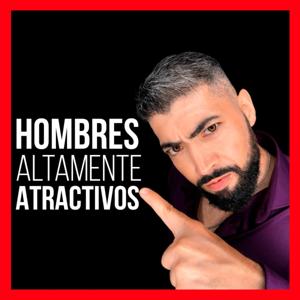 Matias Laca: Hombres Altamente Atractivos by Matías Laca