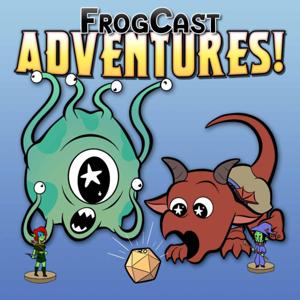 FrogCast Adventures! - A TTRPG Podcast