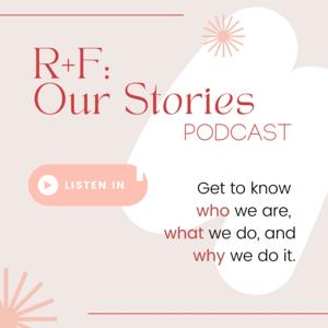 RF: Our Stories