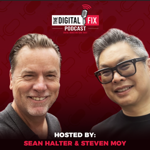 The Digital Fix Podcast Hosted By Sean Halter