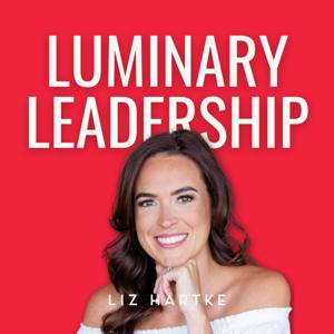 Luminary Leadership Podcast