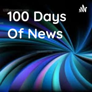 100 Days Of News