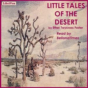 Little Tales of the Desert by Ethel Twycross Foster (1881 - 1963)