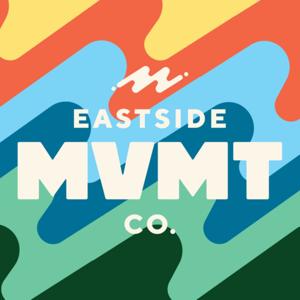 Eastside Movement Podcast