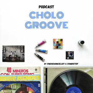 CHOLO GROOVE